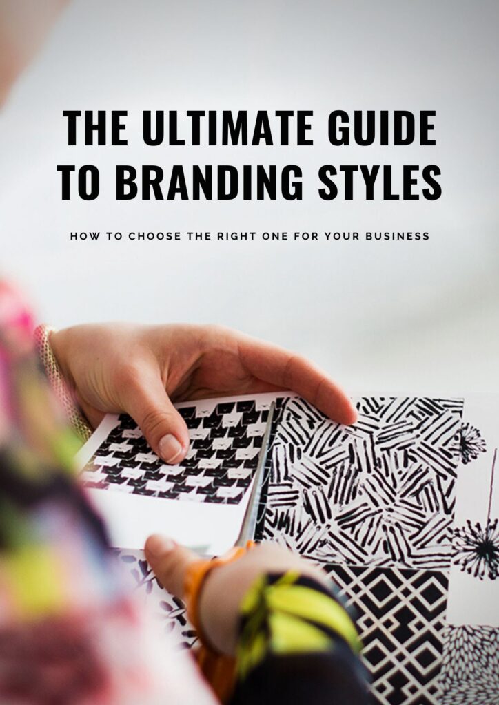 branding ebook The Ultimate Guide to Branding Styles: How to Choose the Right One for Your Business